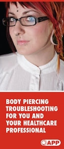 APP Brochure - Body Piercing Troubleshooting for You and Your Healthcare Professional